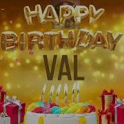 Val Birthday