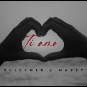 Suleymer Massy Ti Amo