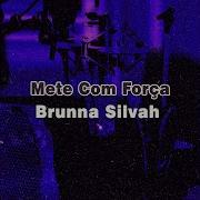 Mete Com Força