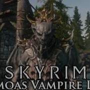 Skyrim Mod Spotlight Grimoas Vampire Lord