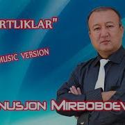 Yunusjon Mirboboev Turtliklar Music Version Юнусжон Мирбобоев Туртликлар