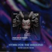 Coldplay Hymn For The Weekend Seeb Remix 0 32