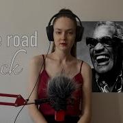 Ray Charles Hit The Road Jack На Русском