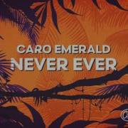 Never Ever Caro