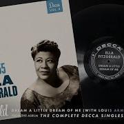 Ella Fitzgerald Louis Armstrong Dream A Little Dream Of Me Duet