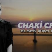 Chaki Chaki Remix Elsen Pro