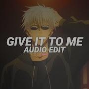 Give It To Me Timbaland Edit Audio