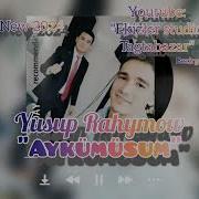 Yusup Rahymow Taze Aydymlary