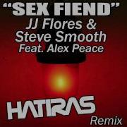 Sex Fiend Feat Alex Peace