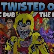 The Twisted Ones