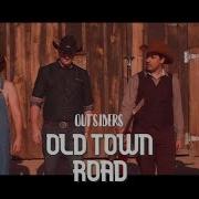 Outsiders Old Town Road Rock Cover