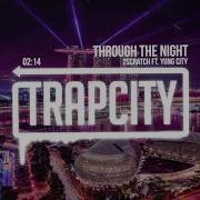 2Scratch Through The Night Feat Yung City