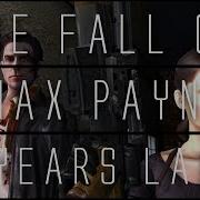 The Fall Of Max Payne