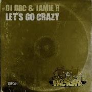 Dj Dbc Jamie R Let S Go Crazy Original Mix