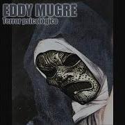 Eddy Mugre Terror Psychologico