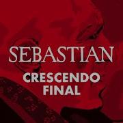 Sebastian Crescendo