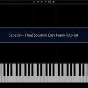 Sabaton Final Solution Easy Piano Tutorial