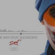 Tell Me Why Feat Eleonora