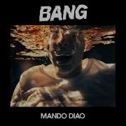 Bang Your Head Mando Diao