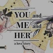 Opening Of The Novel You And Me And Her A Love Story