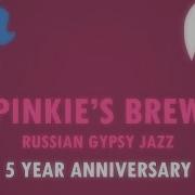 Pinkie S Brew Russian Gypsy Jazz 2017 Lenich Kirya