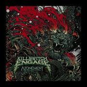 Killswitch Engage Atonement Full Album 2019