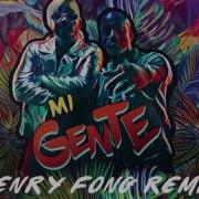 Mi Gente Henry Fong Remix
