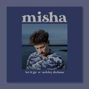 Misha Let It Go