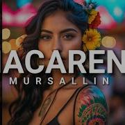 Mursallin Macarena