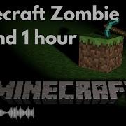 Minecraft Zombie Sound 1 Hour