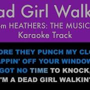 Dead Girl Walking Piano Karaoke Instrumental Heathers The Musical