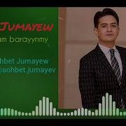 Sohbet Jumayew Bu Gun Agsham Barayynmy