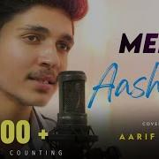 Meri Aashiqui Pasand Aaye Aarif Khan