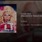 Rupaul Cover Girl Macutchi S Taterz Deep The Rumixes