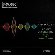 Jon Mavek U Can T Understand Deez Raw Life Rmx