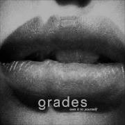 Grades Owe It To Yourself Original Mix