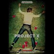 Project X Soundtrack