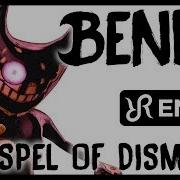 Bendy And The Ink Machine Chapter 2 Gospel Of Dismay Dagames Eng Song Cover