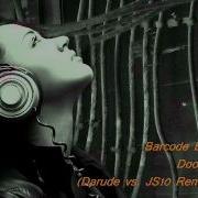 Barcode Brothers Dooh Dooh Darude Vs Js16 Remix