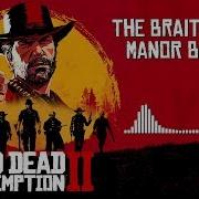 Red Dead Redemption 2 Braithwaite Manor Battle Theme Cover Rdr2 Soundtrack