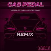 Gas Pedal Feat X Raided Slyzwicked