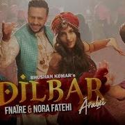 Dilbar Arabic Remix