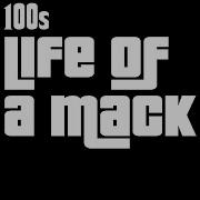 100S Life Of A Mack