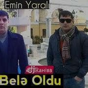 Emin Yarali Babek Niye Bele Oldu 2019