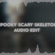 Spooky Scary Skeleton Edit