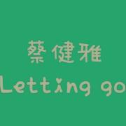 Letting Go 蔡健雅