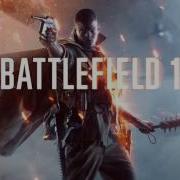 Battlefield 1 Theme Full Battlefield 1