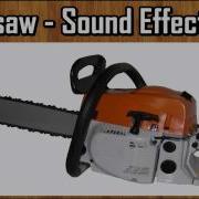 Chainsaw Sound Effects Hq Sound Effects