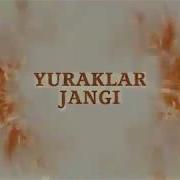 Yuraklar Jangi 73 Qisim Юраглар Жанги 73 Кисим