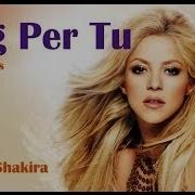 Shakira Boig Per Tu Spanish English Lyrics